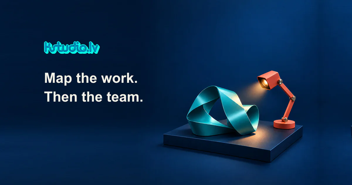 A coral articulated lamp lights a teal looped ribbon sculpture on a navy plinth. Cover text: Map the work. Then the team.
